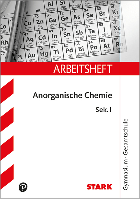 STARK Arbeitsheft Gymnasium - Anorganische Chemie Sek I - Frauke Schmitz