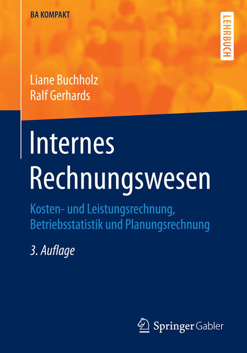 Internes Rechnungswesen - Liane Buchholz, Ralf Gerhards