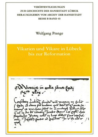 Vikarien und Vikare in Lübeck bis zur Reformation - Wolfgang Prange