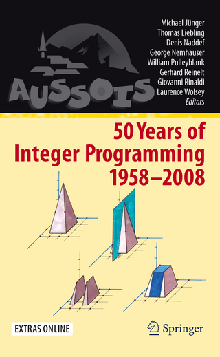 50 Years of Integer Programming 1958-2008 - Michael Jünger; Thomas M. Liebling; Denis Naddef; George L. Nemhauser; William R. Pulleyblank; Gerhard Reinelt; Giovanni Rinaldi; Laurence A. Wolsey