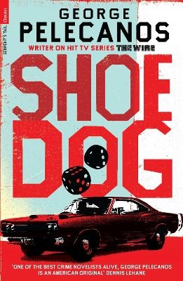 Shoedog - George Pelecanos