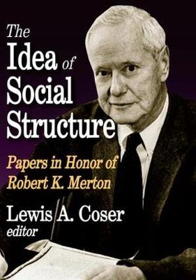 Idea of Social Structure - Lewis A. Coser