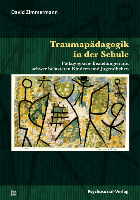Traumapädagogik in der Schule - David Zimmermann