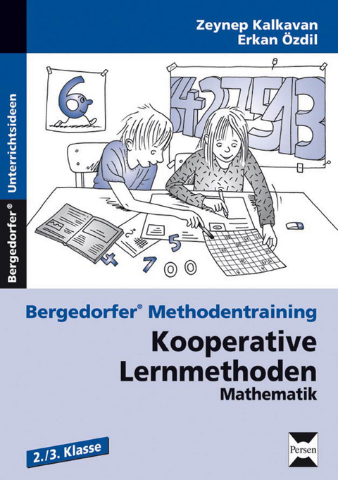 Kooperative Lernmethoden: Mathematik 2./3. Kl. - Zeynep Kalkavan/Erkan Özdil