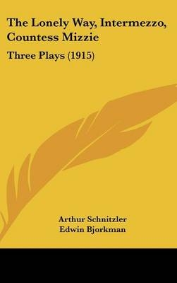 The Lonely Way, Intermezzo, Countess Mizzie - Arthur Schnitzler