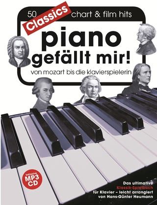Piano gefällt mir! Classics - Von Mozart bis Die Klavierspielerin inklusive MP3-CD - Hans-Günter Heumann; Bosworth Music