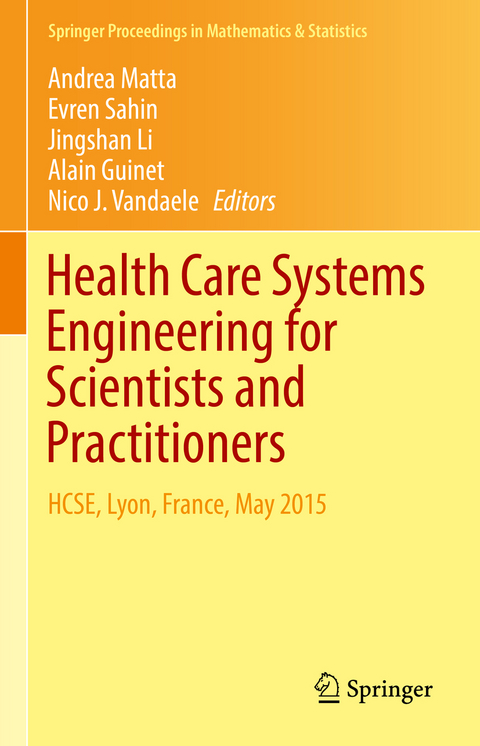 Health Care Systems Engineering for Scientists and Practitioners - 