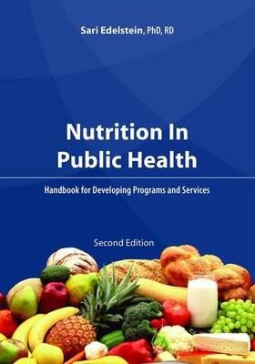 Nutrition in Public Health - Sari Edelstein