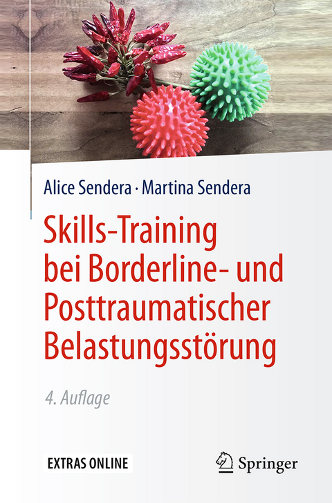Skills-Training bei Borderline- und Posttraumatischer Belastungsstörung - Alice Sendera, Martina Sendera