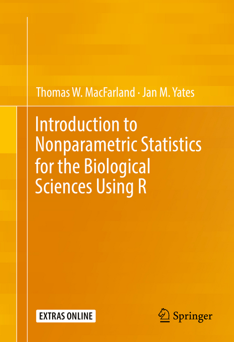 Introduction to Nonparametric Statistics for the Biological Sciences Using R - Thomas W. MacFarland, Jan M. Yates
