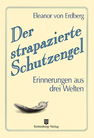 Der strapazierte Schutzengel - Eleanor Von Erdberg