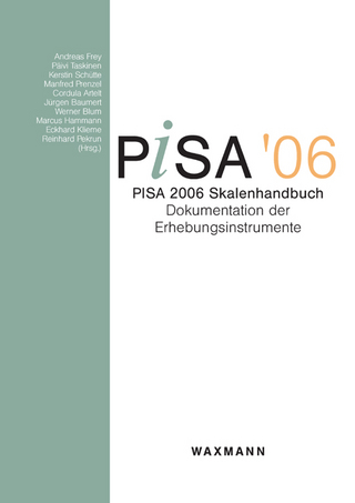 PISA 2006 Skalenhandbuch - Andreas Frey; Päivi Taskinen; Kerstin Schütte; PISA-Konsortium Deutschland