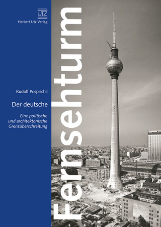 Der deutsche Fernsehturm - Rudolf Pospischil