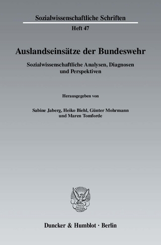 Auslandseinsätze der Bundeswehr. - Sabine Jaberg; Heiko Biehl; Günter Mohrmann; Maren Tomforde