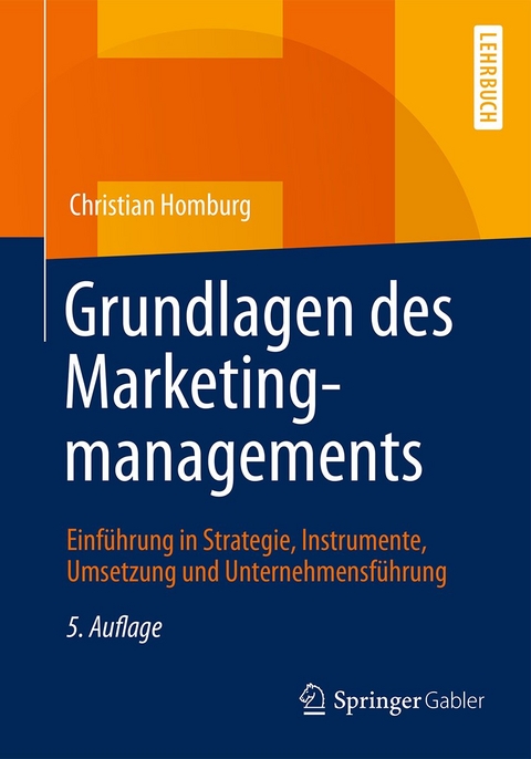 Grundlagen des Marketingmanagements - Christian Homburg