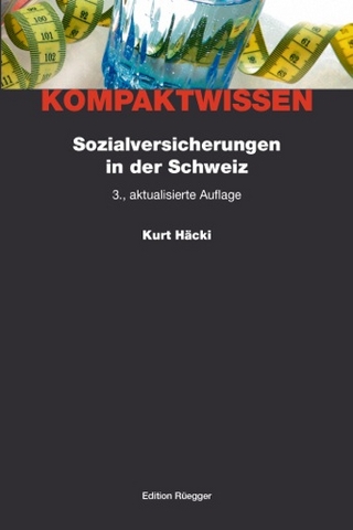 Sozialversicherungen in der Schweiz - Kurt Häcki