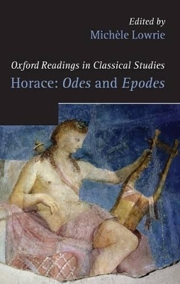 Horace: Odes and Epodes - Michele Lowrie