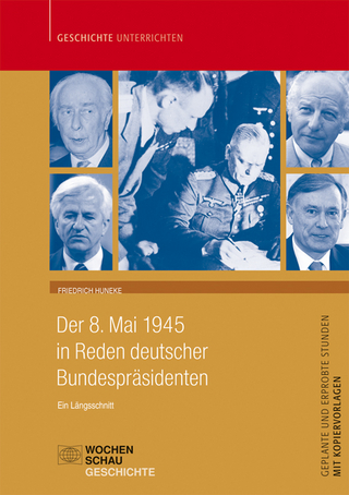 Der 8. Mai 1945 in Reden deutscher Bundespräsidenten, Buch und CD - Friedrich Huneke