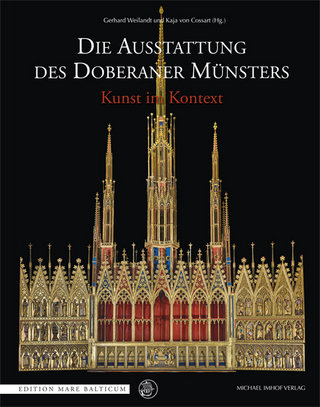 Die Ausstattung des Doberaner Münsters - Gerhard Weilandt; Kaja von Cossart