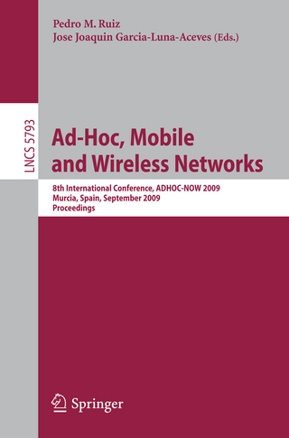 Ad-Hoc, Mobile and Wireless Networks - Pedro M. Ruiz; J. J. Garcia-Luna-Aceves
