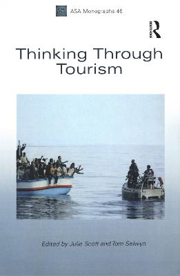 Thinking Through Tourism - Julie Scott; Tom Selwyn