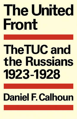 The United Front - Daniel F. Calhoun