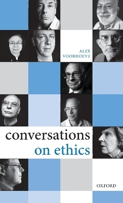 Conversations on Ethics - Alex Voorhoeve