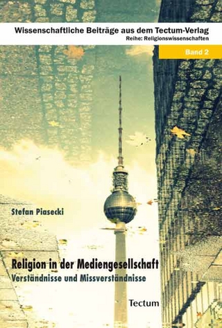 Religion in der Mediengesellschaft - Stefan Piasecki
