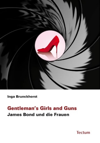 Gentleman?s Girls and Guns - Inga Brunckhorst