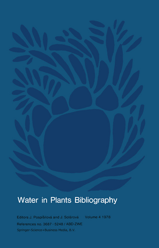 Water in Plants Bibliography, Volume 4, 1978 - J. Pospisilova; J. Solarova