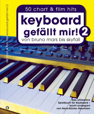 Keyboard gefällt mir! 50 Chart und Film Hits - Band 2 - Bosworth Music