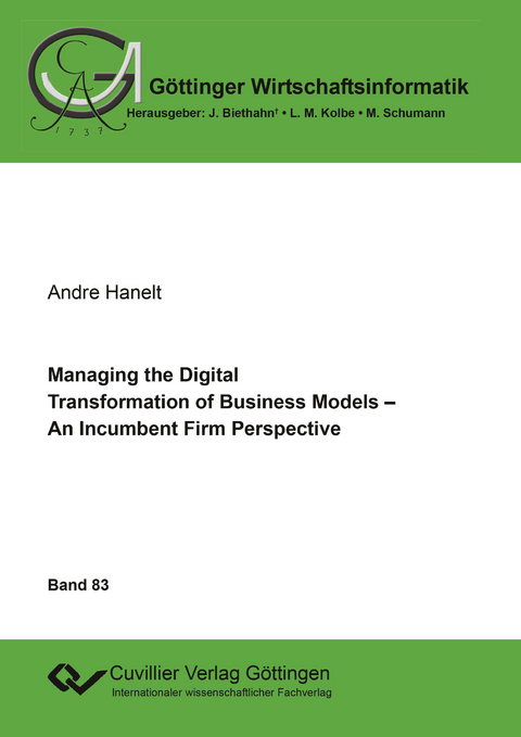 Managing the Digital Transformation of Business Models - Andre Hanelt