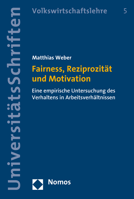 Fairness, Reziprozität und Motivation - Matthias Weber