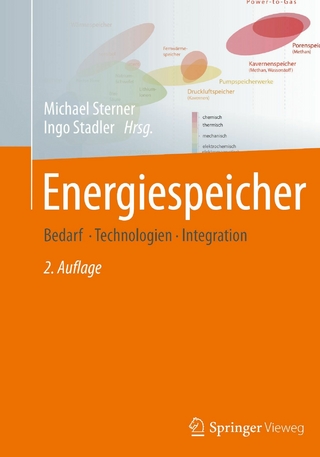 Energiespeicher - Bedarf, Technologien, Integration - Michael Sterner; Ingo Stadler