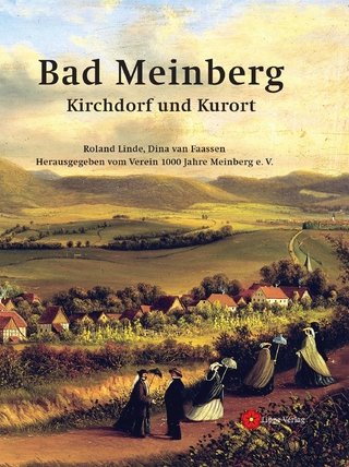 Bad Meinberg - Roland Linde; Dina van Faassen; 1000 Jahre Meinberg e. V.