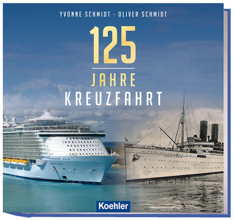 125 Jahre Kreuzfahrt - Yvonne Schmidt, Oliver Schmidt