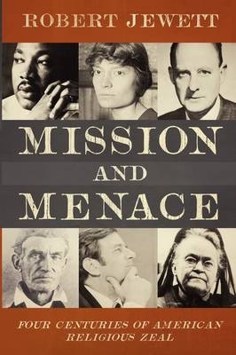 Mission and Menace - Robert Jewett