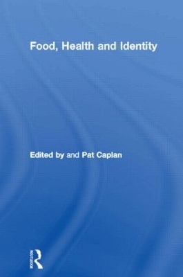 Food, Health and Identity - Pat Caplan