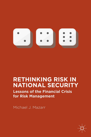 Rethinking Risk in National Security - Michael J. Mazarr