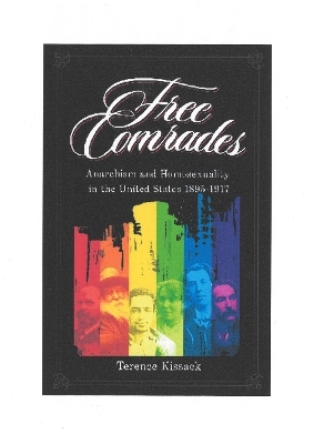Free Comrades - Terence Kissack