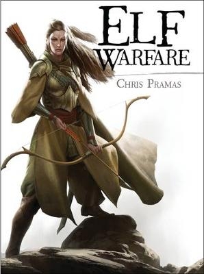 Elf Warfare - Pramas Chris Pramas