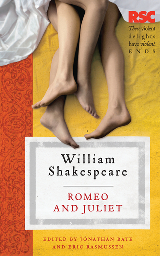 Romeo and Juliet - Eric Rasmussen; Jonathan Bate