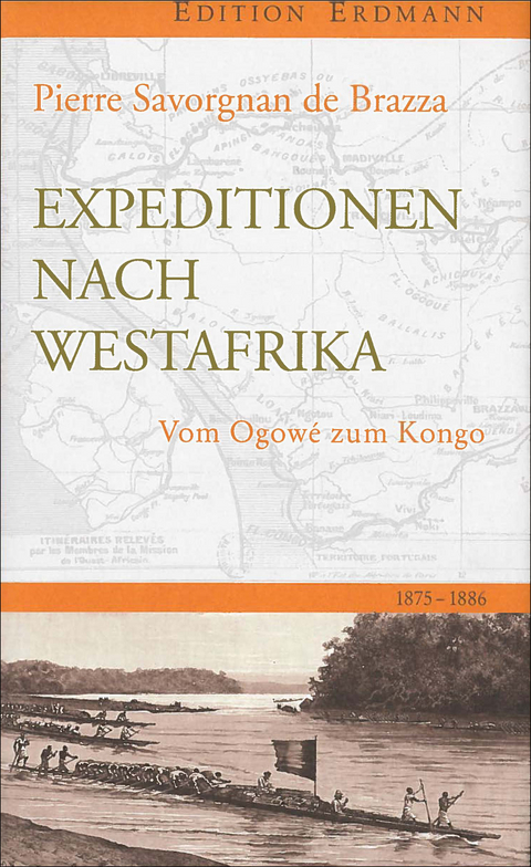 Expedition nach Westafrika - Pierre Savorgnan De Brazza
