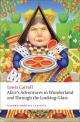 Alice's Adventures in Wonderland and Through the Looking-Glass Lewis Carroll Author