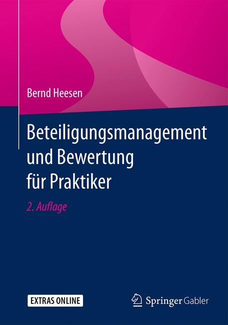 Beteiligungsmanagement und Bewertung für Praktiker - Bernd Heesen