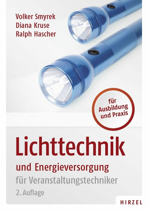 Lichttechnik und Energieversorgung -  Volker Smyrek,  Diana Kruse,  Ralph Hascher