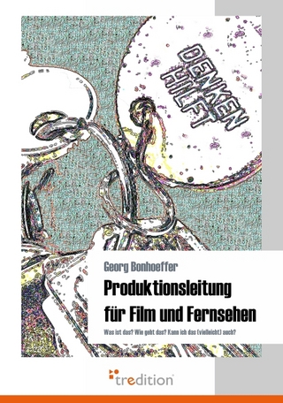 Produktionsleitung für Film und Fernsehen - Georg Bonhoeffer