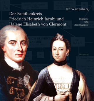 Der Familienkreis Friedrich Heinrich Jacobi und Helene Elisabeth von Clermont - Jan Wartenberg