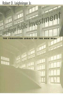 Long-range Public Investment - Robert D. Leighninger