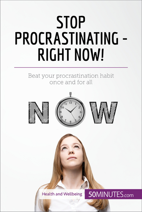 Stop Procrastinating - Right Now! -  50Minutes